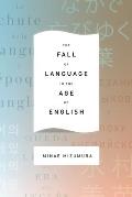 Fall Of Language In The Age Of English
