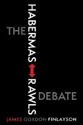 Habermas Rawls Debate