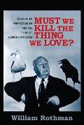 Must We Kill the Thing We Love?: Emersonian Perfectionism and the Films of Alfred Hitchcock