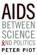 AIDS Between Science & Politics