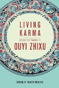 Living Karma The Religious Practices of Ouyi Zhixu