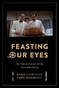 Feasting Our Eyes Food Films & Cultural Identity In The United States