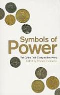 Symbols of Power Ten Coins That Changed the World