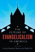 Future Of Evangelicalism In America
