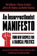 Insurrectionist Manifesto: Four New Gospels for a Radical Politics