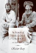 In Search of the Lost Orient An Interview