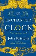 Enchanted Clock A Novel