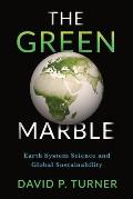 Green Marble Earth System Science & Global Sustainability