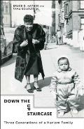 Down the Up Staircase: Three Generations of a Harlem Family