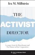 Activist Director Lessons from the Boardroom & the Future of the Corporation