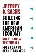Building the New American Economy Smart Fair & Sustainable