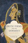 Erotic Poems from the Sanskrit: An Anthology