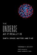 Universe as It Really Is Earth Space Matter & Time