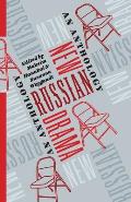 New Russian Drama: An Anthology