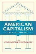 American Capitalism New Histories