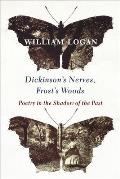 Dickinsons Nerves Frosts Woods Poetry in the Shadow of the Past