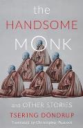 Handsome Monk & Other Stories