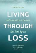 Living Through Loss: Interventions Across the Life Span