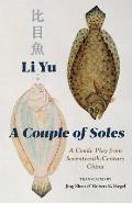 Couple of Soles A Comic Play from Seventeenth Century China