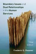 Boundary Issues and Dual Relationships in the Human Services