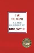 I Am the People Reflections on Popular Sovereignty Today