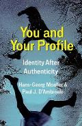 You & Your Profile Identity After Authenticity