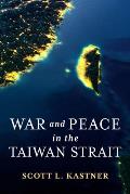 War & Peace in the Taiwan Strait
