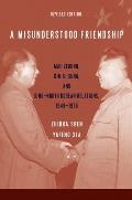A Misunderstood Friendship: Mao Zedong, Kim Il-Sung, and Sino-North Korean Relations, 1949-1976: Revised Edition