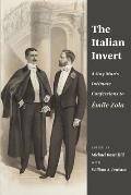 Italian Invert A Gay Mans Intimate Confessions to Emile Zola