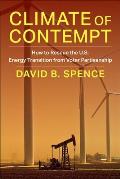 Climate of Contempt: How to Rescue the U.S. Energy Transition from Voter Partisanship