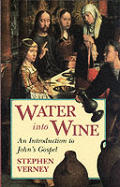 Water Into Wine Introduction To Johns Gospel