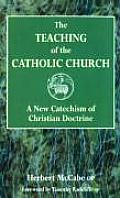 Teaching Of The Catholic Church A New Ca