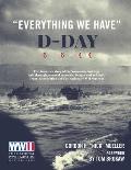 Everything We Have D Day 6.6.44
