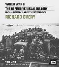 World War II: The Definitive Visual History: Volume II: From the Invasion of Sicily to Vj Day 1943-45