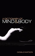 Dictionary Of Mind & Body