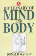 Dictionary Of Mind & Body
