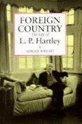 Foreign Country The Life Of L P Hartley