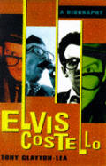 Elvis Costello a Biography