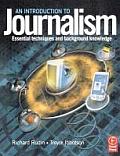 Introduction to Journalism: Essential techniques and background knowledge