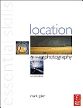 Location Photography 2nd Edition Essential Skill