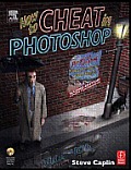 How To Cheat In Photoshop 2nd Edition Version CS