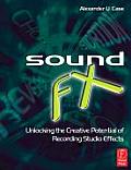 Sound FX: Unlocking the Creative Potential of Recording Studio Effects