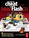How to Cheat in Adobe Flash CS3 The Art of Design & Animation