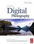 Digital Photography Essential Skills 4th Edition
