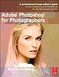 Adobe Photoshop CS6 for Photographers A professional image editors guide to the creative use of Photoshop for the Macintosh & PC