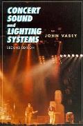 Concert Sound & Lighting Systems 2nd Edition