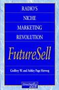 Radios Niche Marketing Revolution FutureSell
