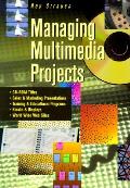 Managing Multimedia Projects
