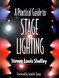 Practical Guide To Stage Lighting