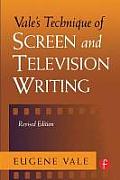 Vales Technique of Screen & Television Writing